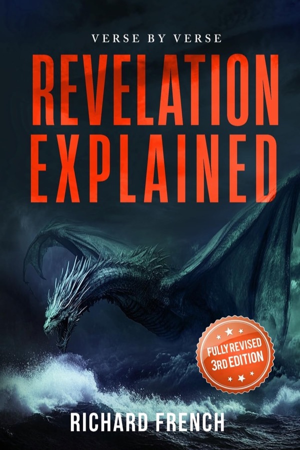 Revelation Explained: Verse by Verse (3rd Edition)